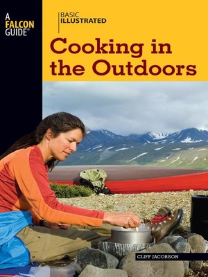 cover image of Basic Illustrated Cooking in the Outdoors